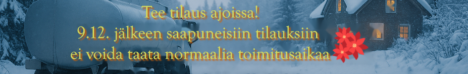 Tee tilaus ajoissa - 9.12. jälkeen saapuneisiin tilauksiin ei voida taata normaalia toimitusaikaa